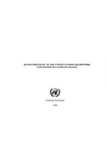 Kyoto Protocol to the United Nations Framework Convention on Climate Change