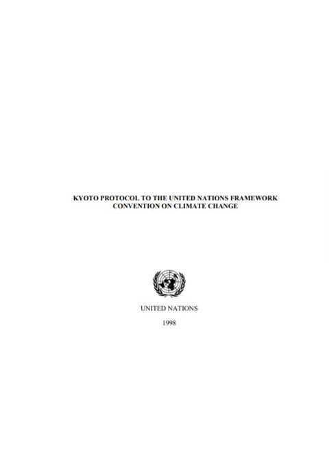 Kyoto Protocol to the United Nations Framework Convention on Climate Change