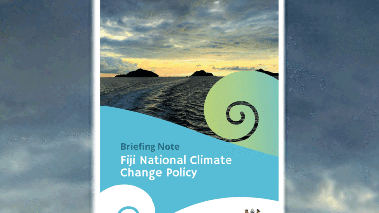 Fiji National Climate Change Policy: Briefing note