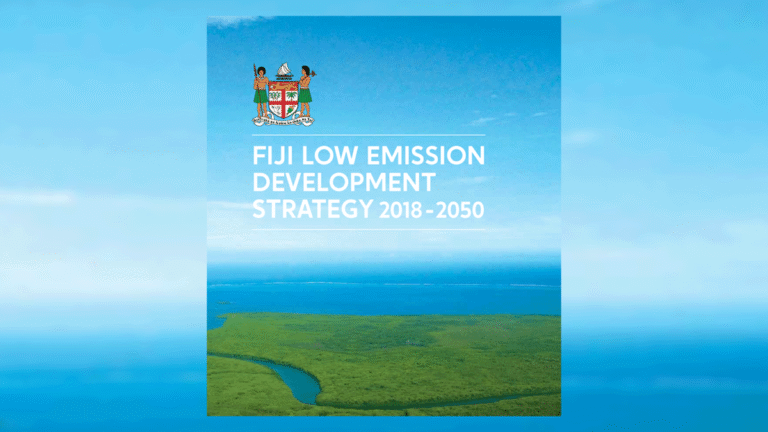 Fiji Low Emission Development Strategy 2018 &ndash; 2050 [LEDS]