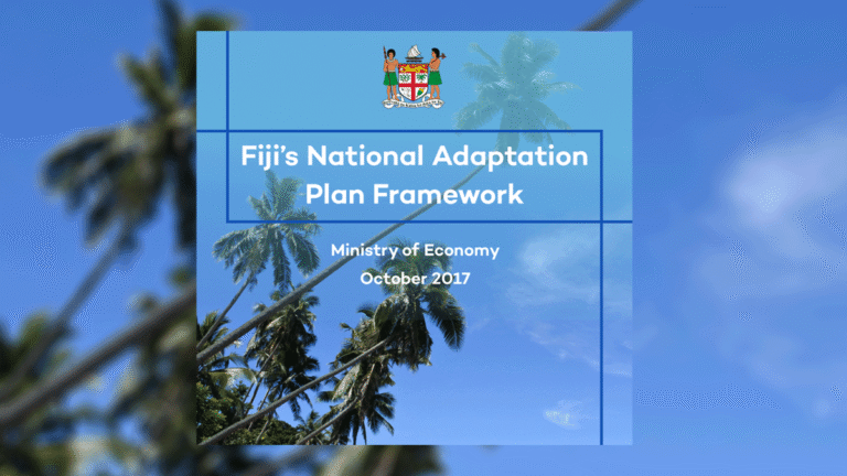 Fiji&rsquo;s National Adaptation Plan Framework